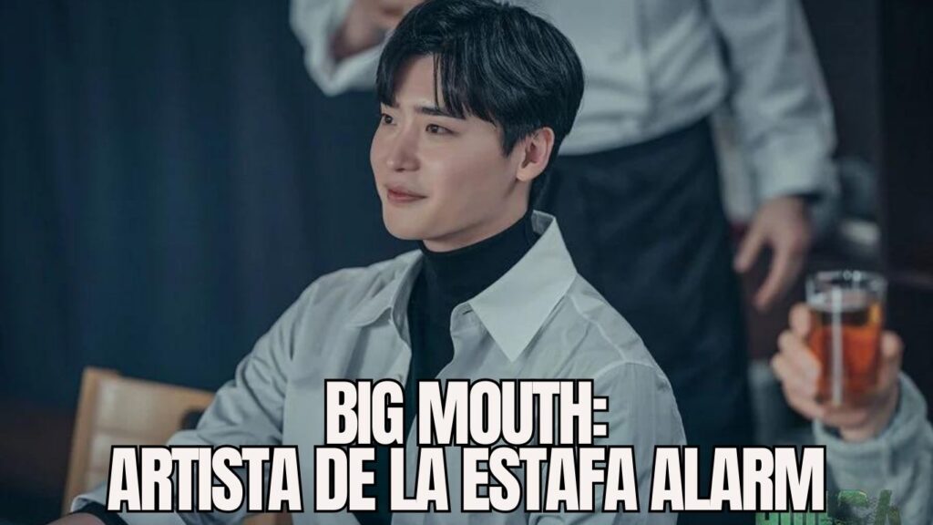 Big Mouth: Artista de la Estafa