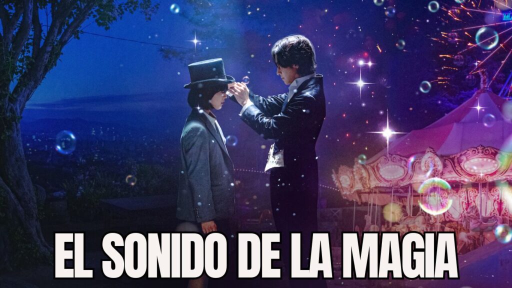 El sonido de la magia: Magia, música y sueños en un mundo lleno de ilusiones 🎩✨